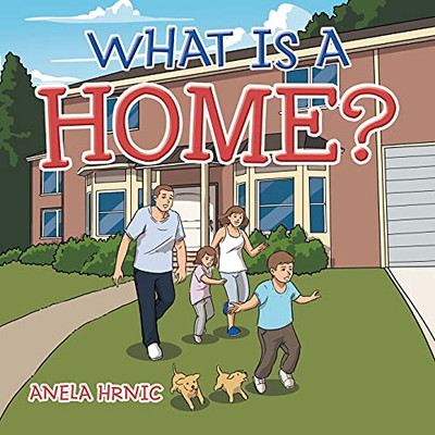 What Is A Home?