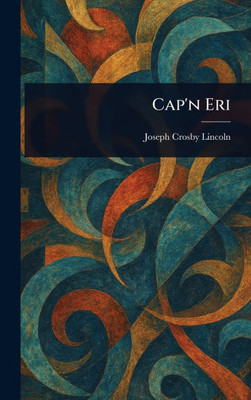Cap'n Eri - (Hardback or Cased Book)