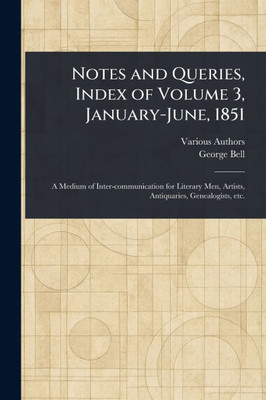 Notes and Queries, Index of Volume 3, January-June, 1851 - (Paperback or Softback)