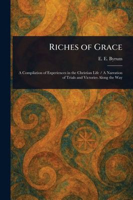Riches of Grace - (Paperback or Softback)