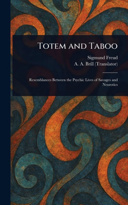 Totem and Taboo - (Hardback or Cased Book)