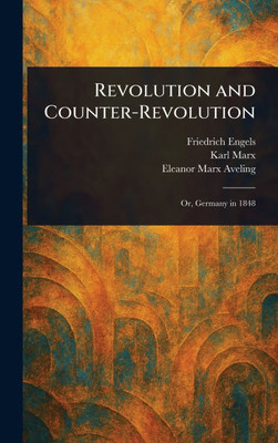 Revolution and Counter-Revolution - (Hardback or Cased Book)