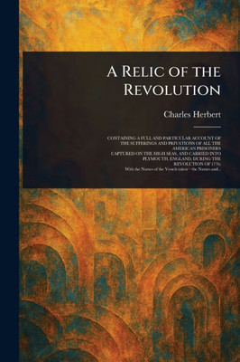 A Relic of the Revolution - (Paperback or Softback)