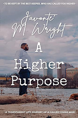 A Higher Purpose