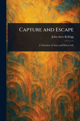 Capture and Escape - (Paperback or Softback)
