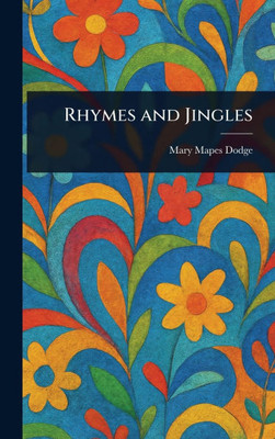 Rhymes and Jingles - (Hardback or Cased Book)
