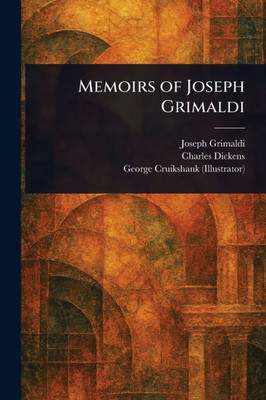 Memoirs of Joseph Grimaldi - (Paperback or Softback)