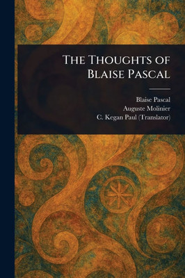 The Thoughts of Blaise Pascal - (Paperback or Softback)