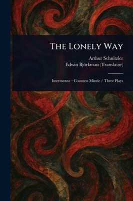 The Lonely Way - (Paperback or Softback)