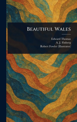 Beautiful Wales - (Hardback or Cased Book)