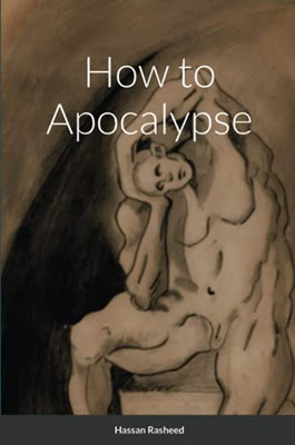 How To Apocalypse