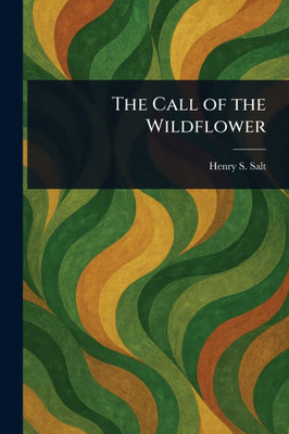 The Call of the Wildflower - (Paperback or Softback)