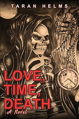 Love, Time, Death