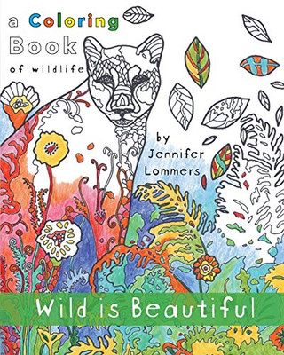 Wild Is Beautiful