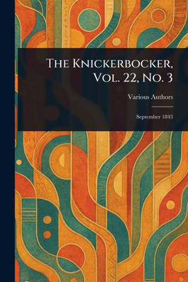 The Knickerbocker, Vol. 22, No. 3 - (Paperback or Softback)