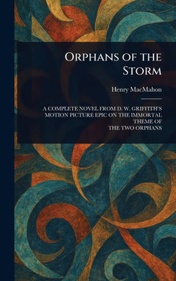 Orphans of the Storm - (Hardback or Cased Book)