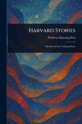 Harvard Stories - (Paperback or Softback)
