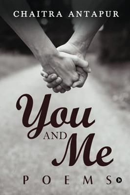 You And Me: Poems