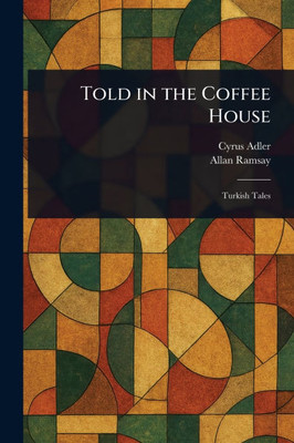 Told in the Coffee House