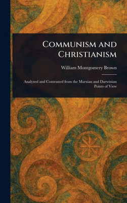 Communism and Christianism - (Hardback or Cased Book)