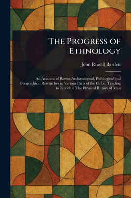 The Progress of Ethnology - (Paperback or Softback)