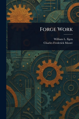 Forge Work - (Paperback or Softback)