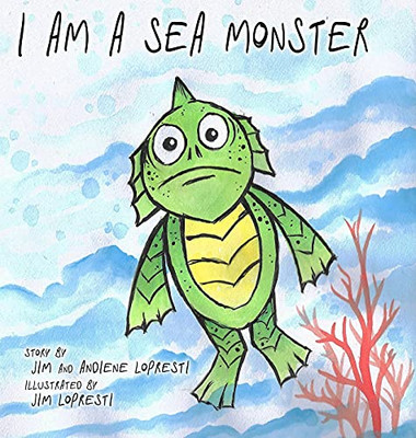 I Am A Sea Monster