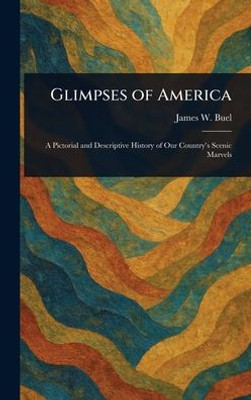 Glimpses of America - (Hardback or Cased Book) Glimpses of America - (Hardback or Cased Book)