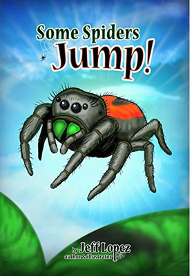 Some Spiders Jump!