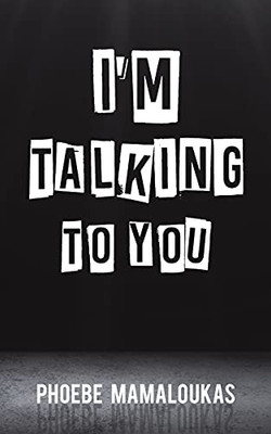 I'M Talking To You