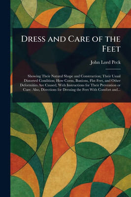 Dress and Care of the Feet - (Paperback or Softback)