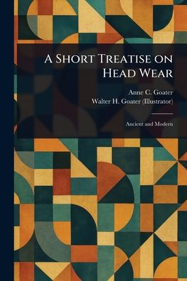 A Short Treatise on Head Wear