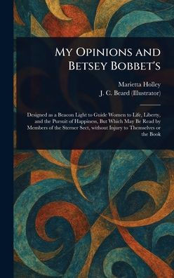 My Opinions and Betsey Bobbet's - (Hardback or Cased Book)