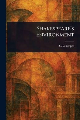 Shakespeare's Environment - (Paperback or Softback)