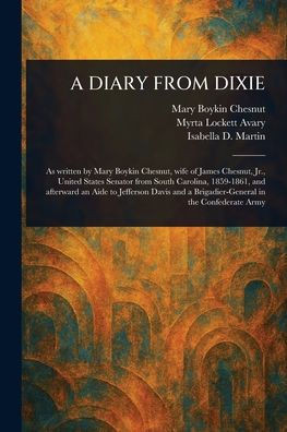 A Diary from Dixie - (Paperback or Softback)