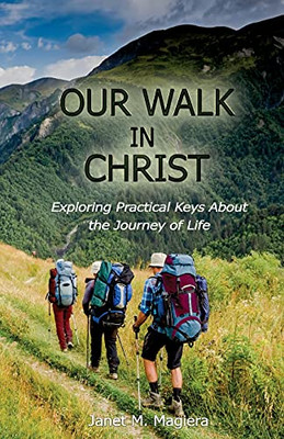 Our Walk In Christ