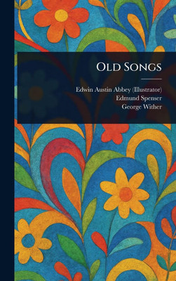 Old Songs - (Hardback or Cased Book)