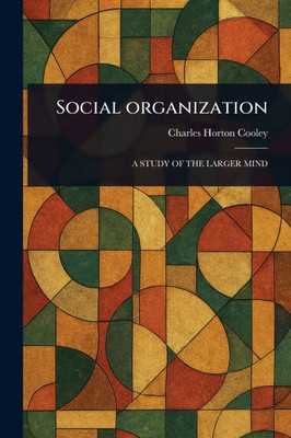 Social Organization - (Paperback or Softback)