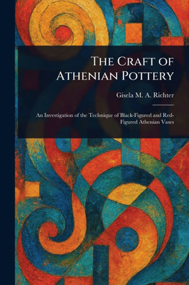 The Craft of Athenian Pottery - (Paperback or Softback)