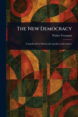 The New Democracy - (Paperback or Softback)