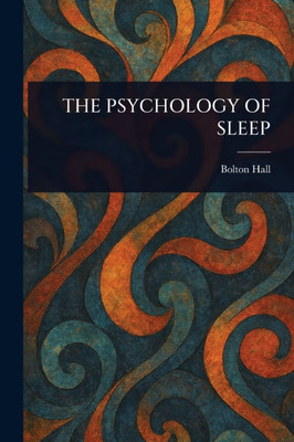 The Psychology of Sleep - (Paperback or Softback)