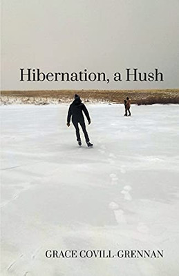 Hibernation, A Hush