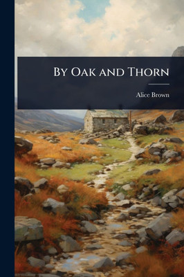 By Oak and Thorn - (Paperback or Softback)