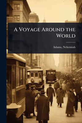 A Voyage Around the World - (Paperback or Softback)