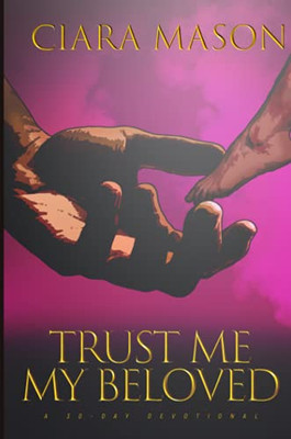 Trust Me My Beloved