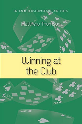 Winning At The Club