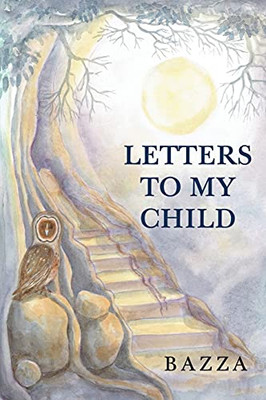 Letters To My Child