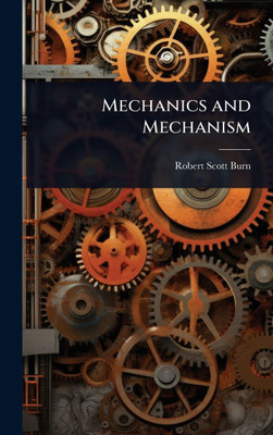 Mechanics and Mechanism - 9781023653213