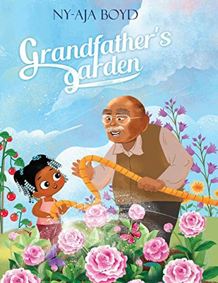 Grandfather'S Garden