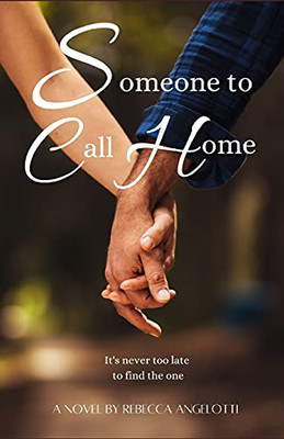 Someone To Call Home